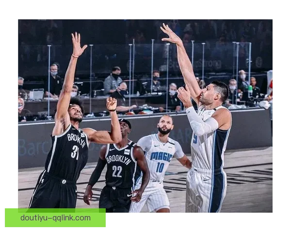 布鲁克林篮网险胜奥兰多魔术以94比90获胜全队表现突出